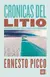 Crónicas del litio. Ernesto Picco