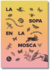 La sopa en la mosca, Ejercicios de escritura. Josefina Salazar-Gabriela Hochman