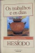 Hesíodo - Os Trabalhos e os dias
