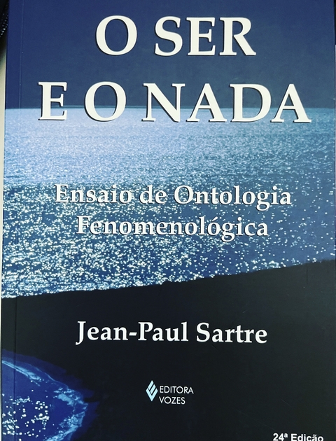 Ser e o nada: Ensaio de ontologia fenomenológica