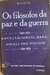Kant; Clausewitz; Marx; Engels e Tolstoy - Os filósofos da paz e da guerra