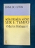 Ernildo Stein - Seis estudos sobre “Ser e Tempo” (Martin Heidegger)