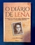 Lena Mukhina - O Diário de Lena: a história real de uma adolescente durante a Segunda Guerra