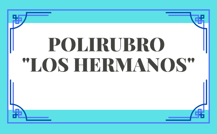 POLIRUBRO "LOS HERMANOS"