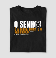 Camiseta O Senhor é a Minha Força e o Meu Escudo | Vista a Palavra