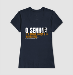 Camiseta O Senhor é a Minha Força e o Meu Escudo | Vista a Palavra - loja online