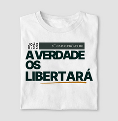 Camiseta A verdade vos Libertará - Coleção Vista a Palavra