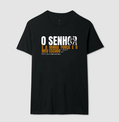 Camiseta O Senhor é a Minha Força e o Meu Escudo | Vista a Palavra na internet