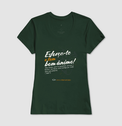 Camiseta Esforça-te e Tem Bom Ânimo | Vista a Palavra - VIVO PRÓSPERO