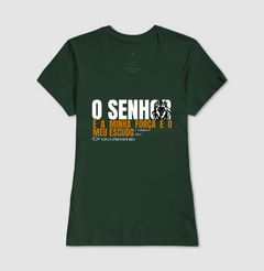 Imagem do Camiseta O Senhor é a Minha Força e o Meu Escudo | Vista a Palavra
