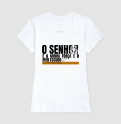 Camiseta O Senhor é a Minha Força e o Meu Escudo | Vista a Palavra - VIVO PRÓSPERO