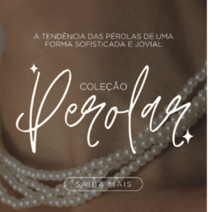 Banner da categoria Coleção Perolar 