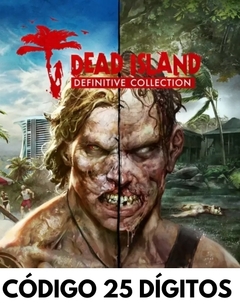 DEAD ISLAND DEFINITIVE COLLECTION XBOX - CÓDIGO 25 DÍGITOS ARG