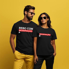 Kit 02 T-Shirts Casal - Bebo com moderação / moderação