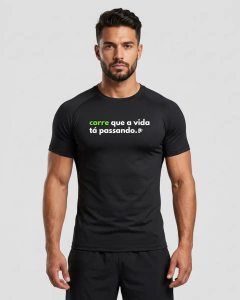 Camiseta Dryfit - corre que a vida tá passando