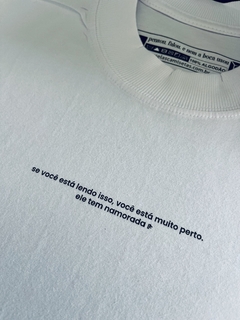 T-Shirt Street Oversized - ele tem namorada - comprar online