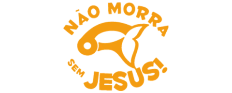 Não Morra Sem Jesus