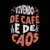Vivendo de Café e de Caos na internet