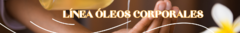 Banner de la categoría LÍNEA ÓLEOS CORPORALES