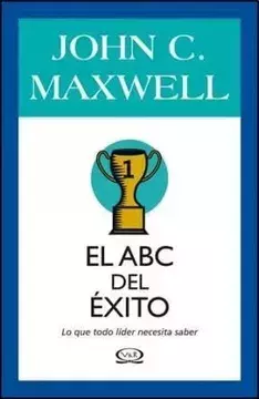 El abc del éxito - John C. Maxwell - comprar online