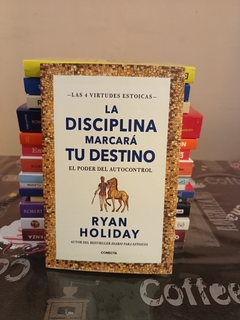 La disciplina marcará tu destino - Ryan Holiday - comprar online