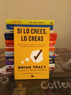 Si lo crees lo creas - Brian Tracy - comprar online