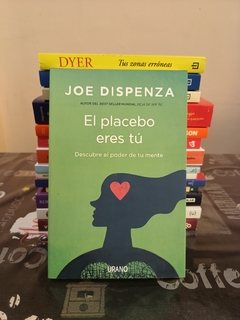 El placebo eres tu - Joe Dispenza - comprar online