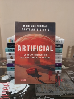 Artificial - Mariano Sigman y Santiago Bilinkis - comprar online