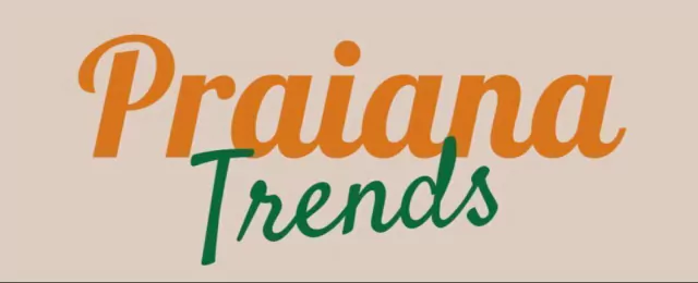 Praiana trends