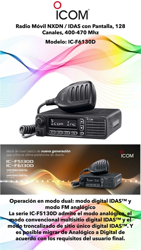Radio Móvil NXDN / IDAS con Pantalla, 128 Canales, 400-470 Mhz Modelo: IC-F6130D