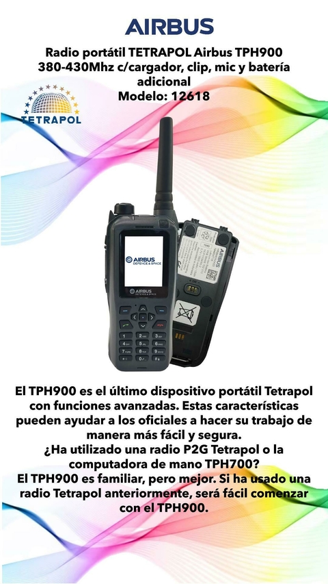 Radio portátil TETRAPOL Airbus TPH900 380-430Mhz c/cargador, clip, mic y batería adicional Modelo: 12618