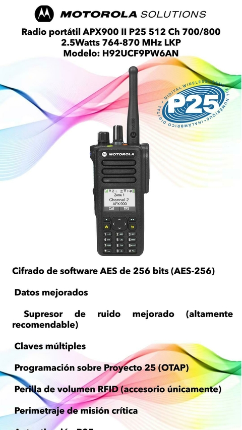 Radio portátil APX900 II P25 512 Ch 700/800 2.5Watts 764-870 MHz LKP Modelo: H92UCF9PW6AN