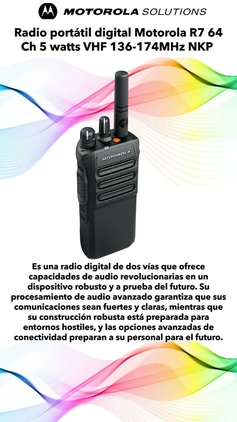 Radio portátil digital Motorola R7 64 Ch 5 watts VHF 136-174MHz NKP Compatible