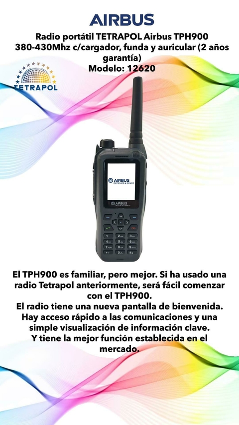 Radio portátil TETRAPOL Airbus TPH900 380-430Mhz c/cargador, funda y auricular (2 años garantía) Modelo: 12620