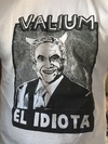 Polera Valium "El Idiota"