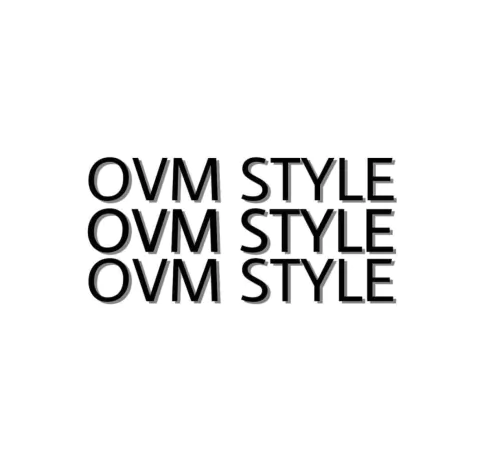 OVM STYLE