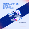 Formateo e Instalación de Sistema Operativo