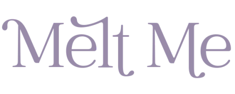 Melt Me