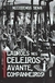 Ladrões nos Celeiros: Avante Companheiros! - Nicodemos Sena