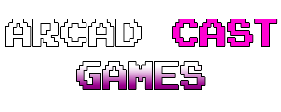 Arcad Cast Games