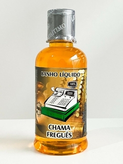BANHO LÍQUIDO - CHAMA FREGUÊS 250ML | PARA ATRAIR CLIENTES