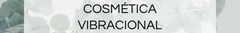 Banner de la categoría COSMÉTICA VIBRACIONAL