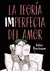 La Teoria Imperfecta Del Amor - comprar en línea