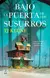 BAJO LA PUERTA DE LOS SUSURROS - comprar en línea
