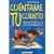 CUENTAME TU CUENTO RELATOS EN LOS QUE TU ERES EL PROTAGONISTA - comprar en línea