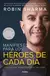 MANIFIESTO PARA LOS HEROES DE CADA DIA - comprar en línea