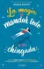 LA MAGIA DE MANDAR TODO A LA CHINGADA - comprar en línea