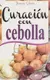 CURACION CON CEBOLLA - comprar en línea