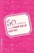 50 EJERCICIOS PARA SABER DECIR QUE NO - comprar en línea