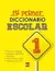MI PRIMER DICCIONARIO ESCOLAR - comprar en línea